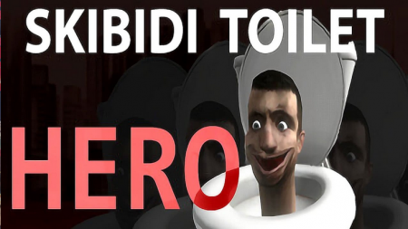 SKIBIDI TOILET HERO